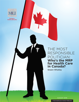 THE MOST RESPONSIBLE POLITICIAN: Who’S the MRP for Health Care in Canada? Shawn Whatley