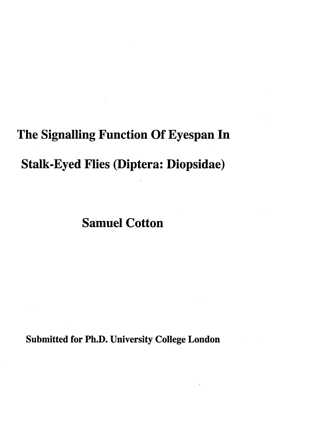 The Signalling Function of Eyespan in Stalk-Eyed Flies (Diptera