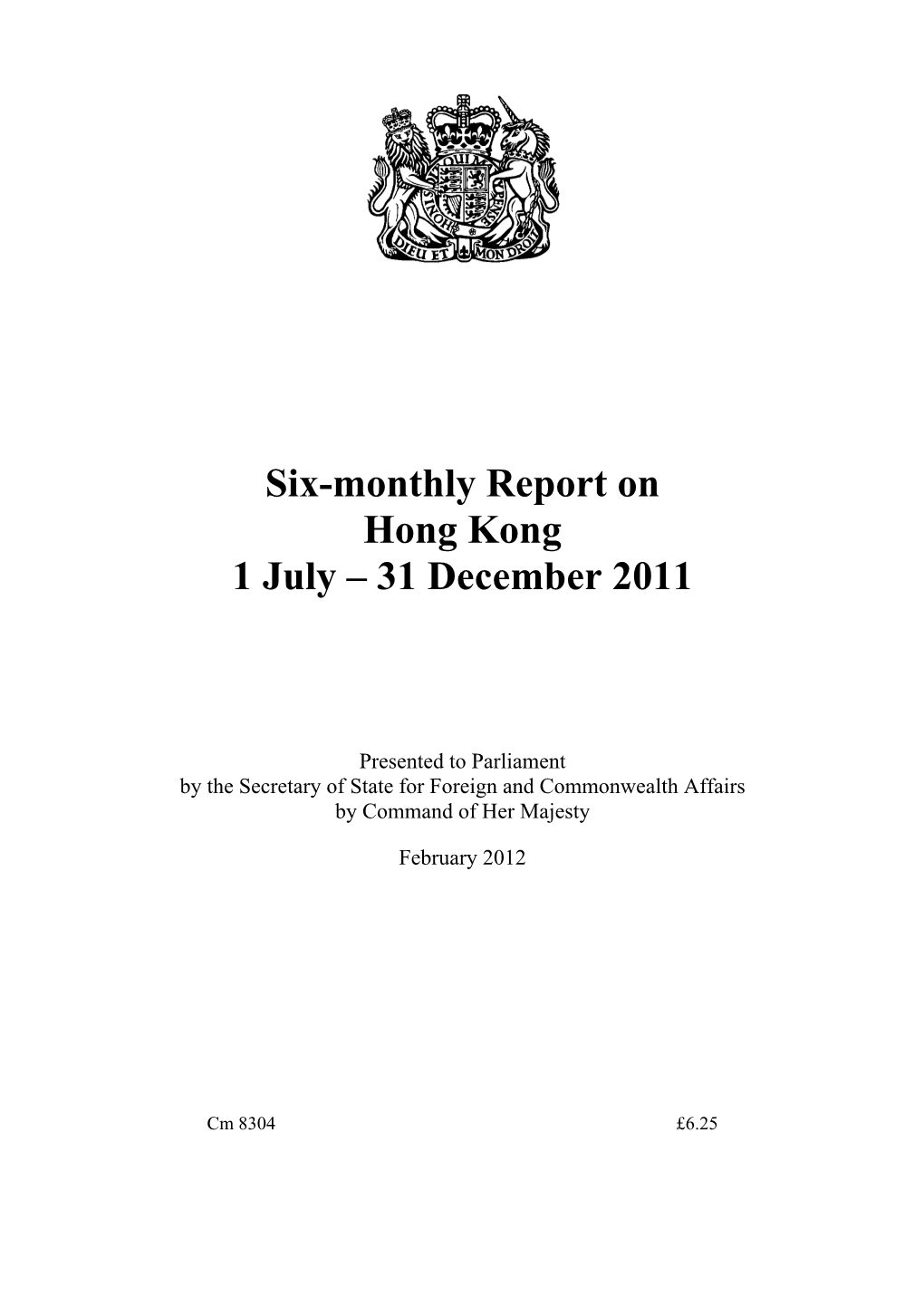 Six-Monthly Report on Hong Kong 1 July – 31 December 2011