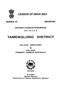 District Census Handbook, Tamenglong, Part-XII a & B, Series