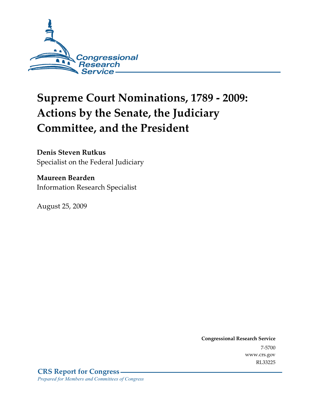 Supreme Court Nominations, 1789 - 2009: Actions by the Senate, the Judiciary Committee, and the President