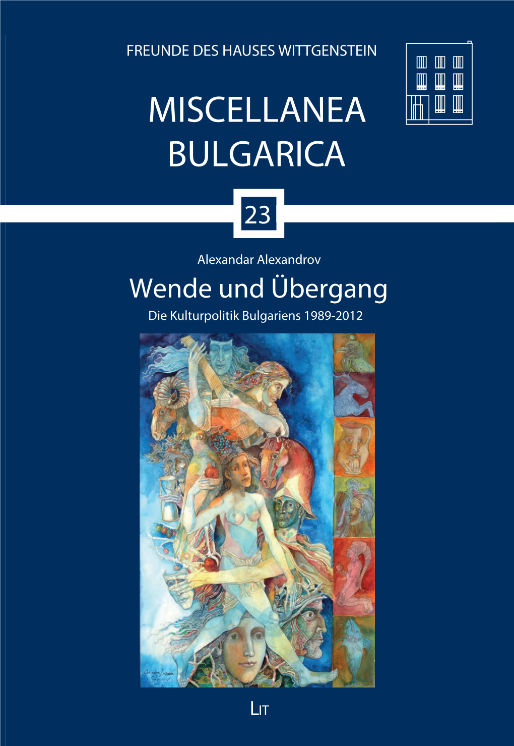 9 *Ukdzfe#B-Bcxc* LLITITLIT LLITITLIT Alexandar Alexandrov Wende Und Übergang MISCELLANEA BULGARICA