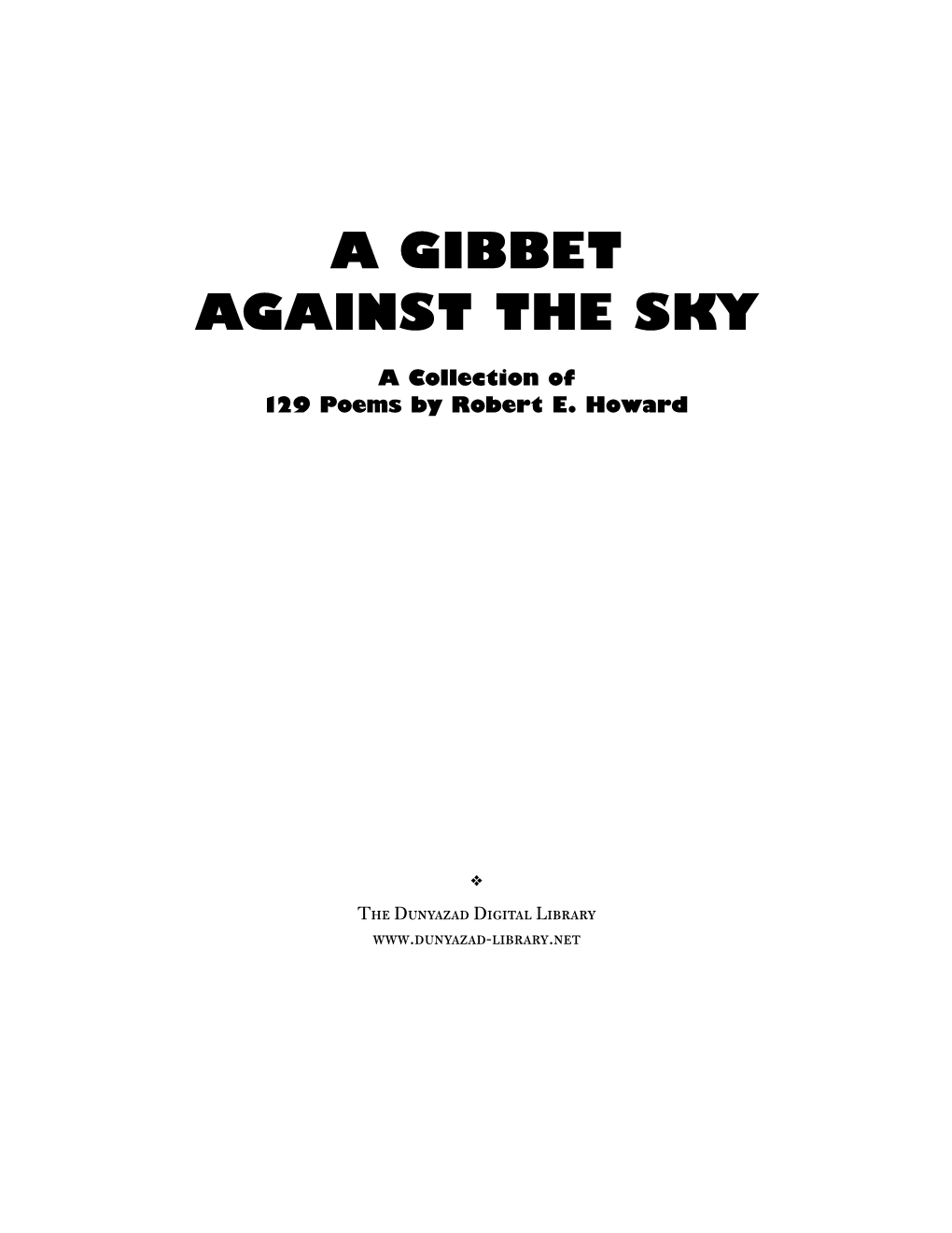 A Gibbet Against the Sky (Poems)