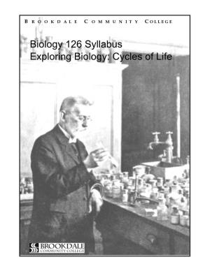 Biology 126 Syllabus Exploring Biology: Cycles of Life