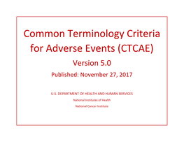 Common Terminology Criteria for Adverse Events (CTCAE) Version 5.0 Published: November 27, 2017