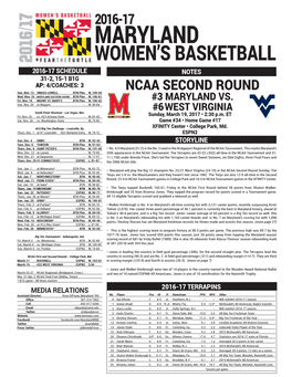 2016-17 MARYLAND WOMEN’S BASKETBALL 2016-17 SCHEDULE NOTES 31-2, 15-1 B1G AP: 4/COACHES: 3 NCAA SECOND ROUND Sun
