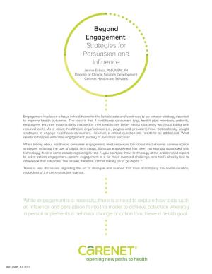 Beyond Engagement: Strategies for Persuasion and Influence