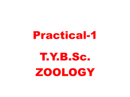 Practical-1 T.Y.B.Sc. ZOOLOGY