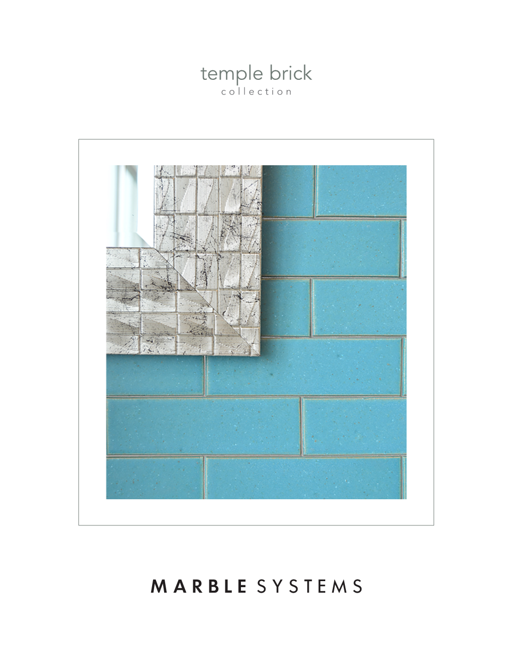 Temple Brick Collection 2 Temple Brick Collection 2 1/4”X11 5/8”Bricktileincanela Twist 2 1/4”X7 1/2” Brick Tile in Aqua Marine Leather Wall Tiles