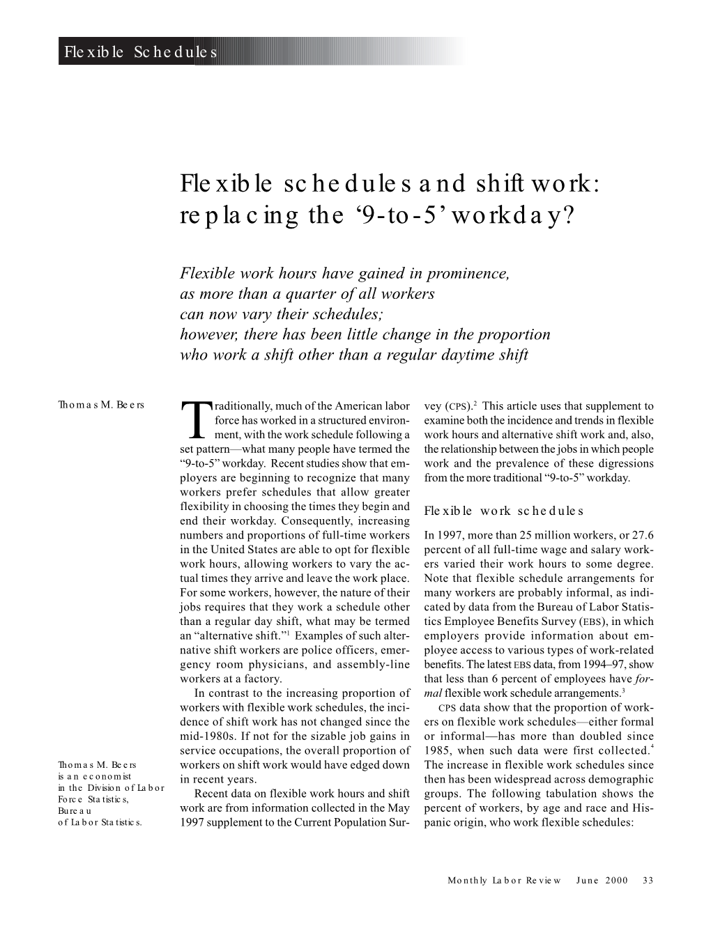 Flexible Schedules and Shift Work: Replacing the '9-To-5' Workday?