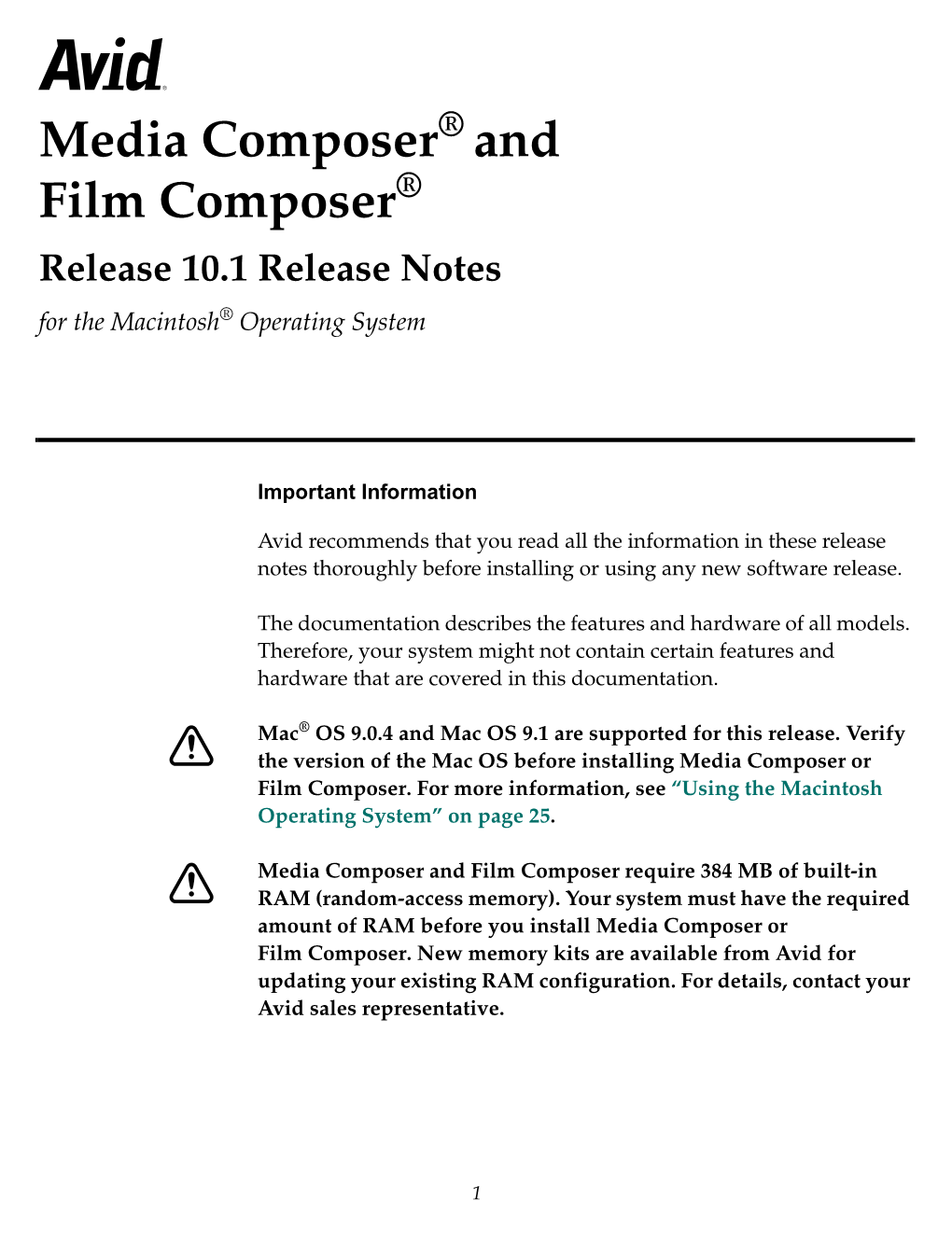 Media Composer and Film Composer Release 10.1 Release Notes for the Macintosh Operating System • Part 0130-04534-02 Rev
