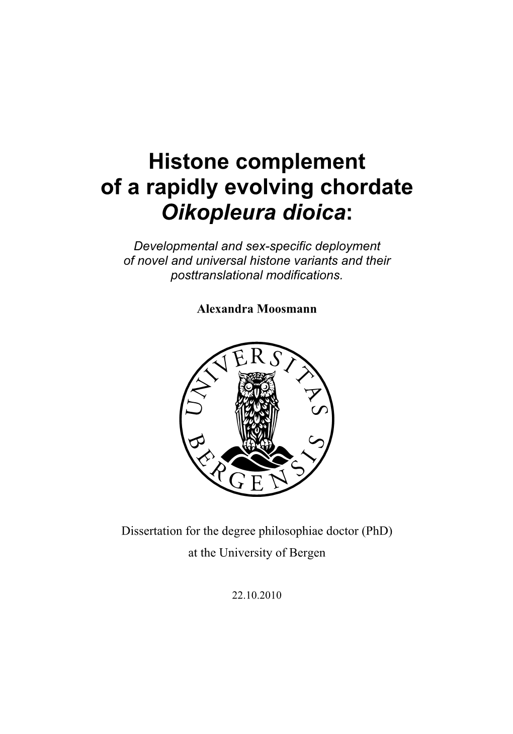 Histone Complement of a Rapidly Evolving Chordate Oikopleura Dioica