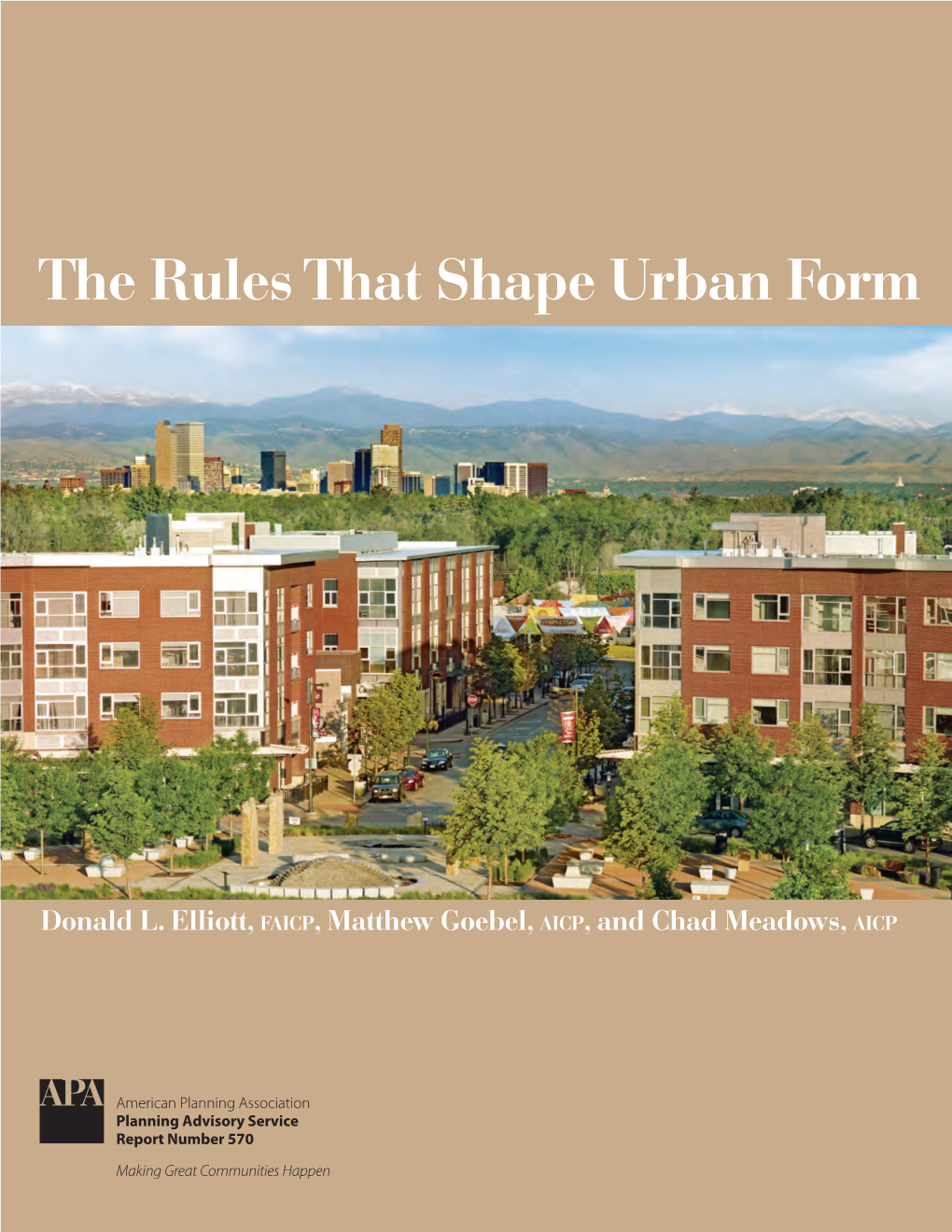 The Rules That Shape Urban Form