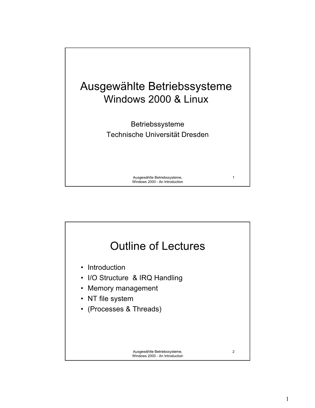 Ausgewählte Betriebssysteme Outline of Lectures