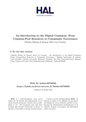 An Introduction to the Digital Commons: from Common-Pool Resources to Community Governance Melanie Dulong De Rosnay, Hervé Le Crosnier