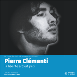 Pierre Clémenti La Liberté À Tout Prix
