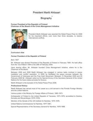 Presidentmarttiahtisaari Biography * Former Presidentof the Republic