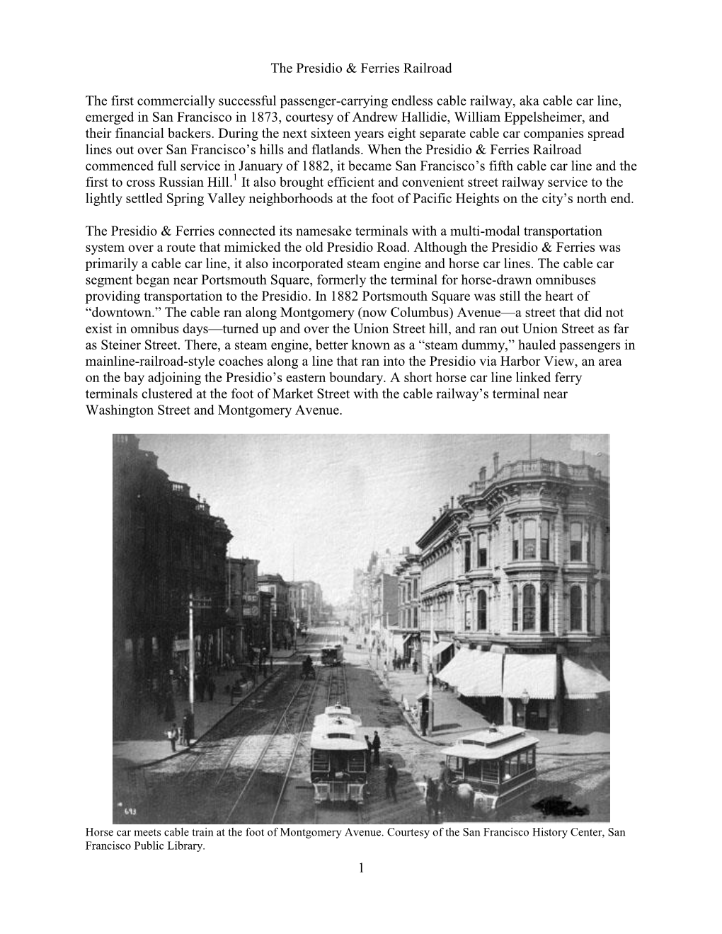 The Presidio and Ferries Railroad Incorporated January 1, 1882, the Day It Commenced Revenue Operation