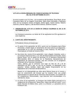 1 ACTA DE LA SESION ORDINARIA DEL CONSEJO NACIONAL DE TELEVISION DEL DIA 29 DE SEPTIEMBRE DE 2014 Se Inició La Sesión a Las 13