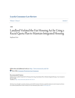 Landlord Violated the Fair Housing Act by Using a Racial Quota Plan to Maintain Integrated Housing Stephanie Ferst