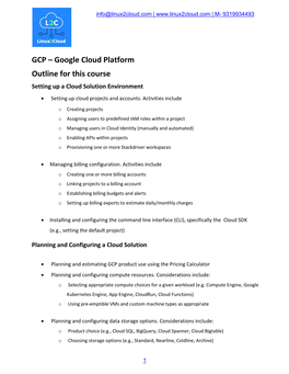 GCP – Google Cloud Platform Outline for This Course Setting up a Cloud Solution Environment