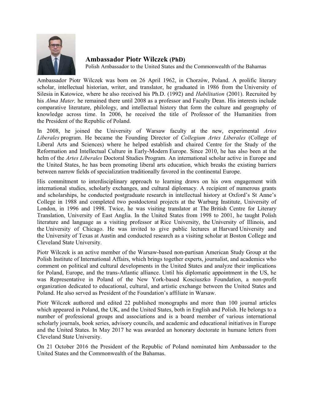 Ambassador Piotr Wilczek (Phd) Polish Ambassador to the United States and the Commonwealth of the Bahamas