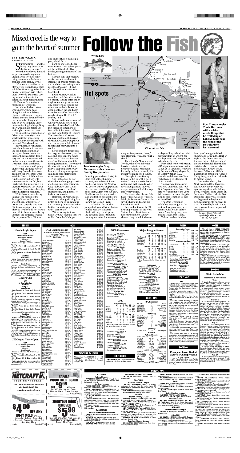 Mixed Creel Is the Way to Go in the Heart of Summer Follow the Fish White Bass by STEVE POLLICK and on the Huron Municipal BLADE OUTDOORS EDITOR Pier, Added Bury