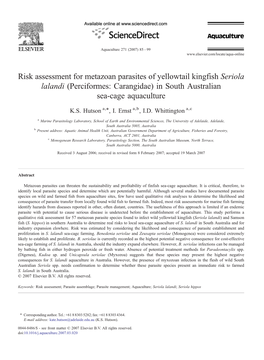 Risk Assessment for Metazoan Parasites of Yellowtail Kingfish Seriola Lalandi (Perciformes: Carangidae) in South Australian Sea-Cage Aquaculture ⁎ K.S