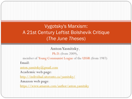 Vygotsky's Marxism: a 21St Century Leftist Bolshevik Critique (The June Theses)