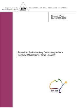 Australian Parliamentary Democracy After a Century: What Gains, What Losses? ISSN 1328-7478