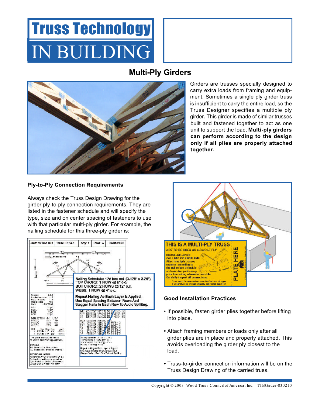 Multi-Ply Girders Girders Are Trusses Specially Designed to Carry Extra Loads from Framing and Equip- Ment