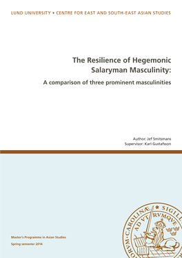 The Resilience of Hegemonic Salaryman Masculinity: a Comparison of Three Prominent Masculinities