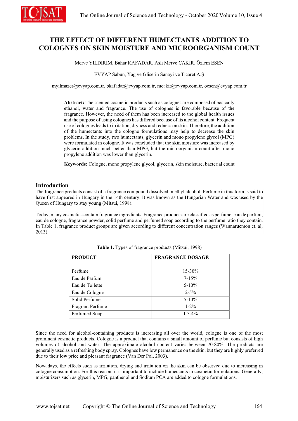 The Effect of Different Humectants Addition to Colognes on Skin Moisture and Microorganism Count