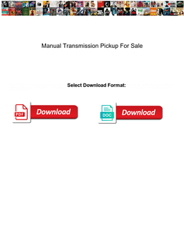 Manual Transmission Pickup for Sale
