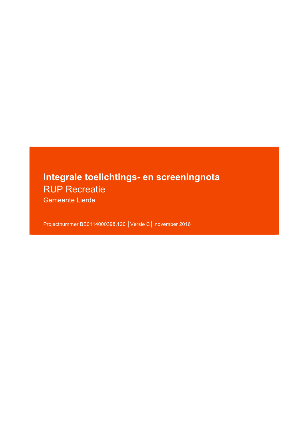 Integrale Toelichtings- En Screeningnota RUP Recreatie Gemeente Lierde