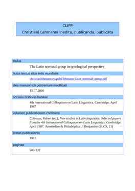 CLIPP Christiani Lehmanni Inedita, Publicanda, Publicata the Latin Nominal Group in Typological Perspective