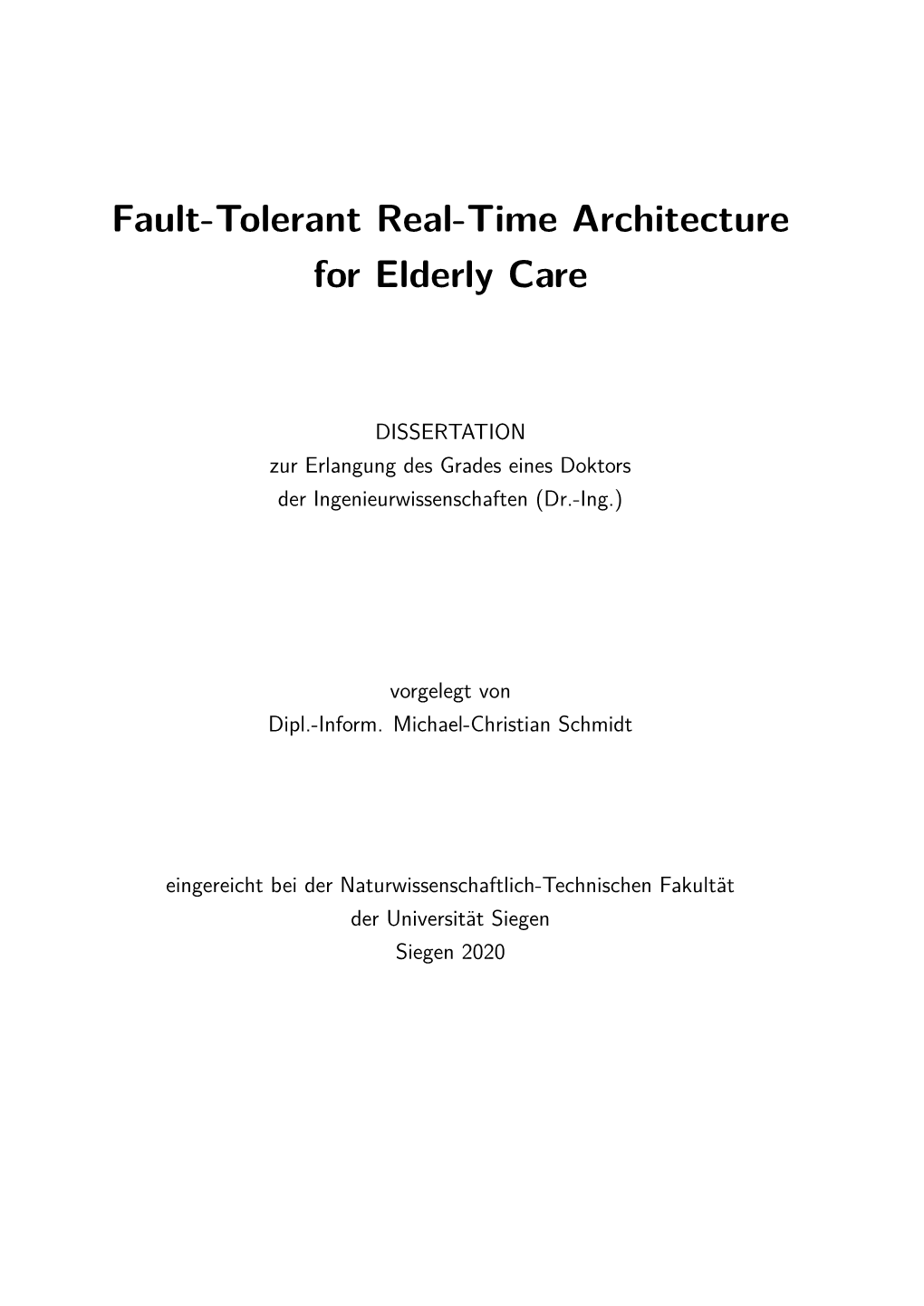 Fault-Tolerant Real-Time Architecture for Elderly Care