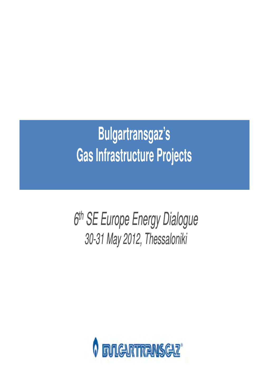 Bulgartransgaz's Gas Infrastructure Projects