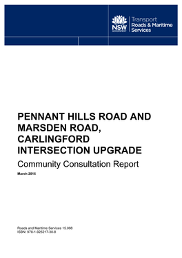 PENNANT HILLS ROAD and MARSDEN ROAD, CARLINGFORD INTERSECTION UPGRADE Community Consultation Report