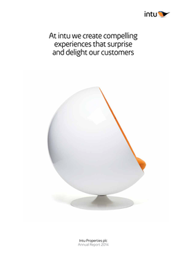 At Intu We Create Compelling Experiences That Surprise and Delight Our Customers