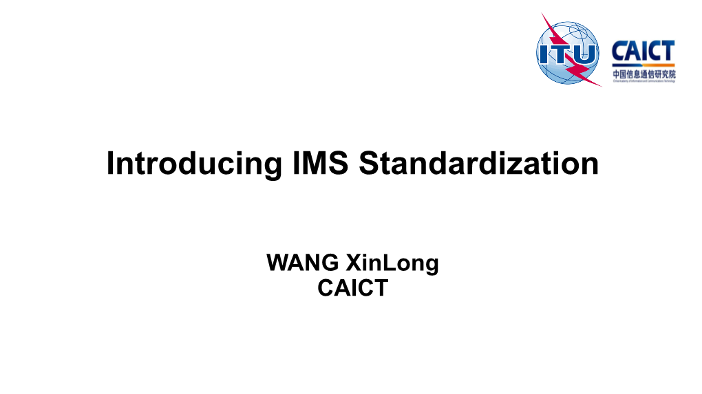 IMS Standardization