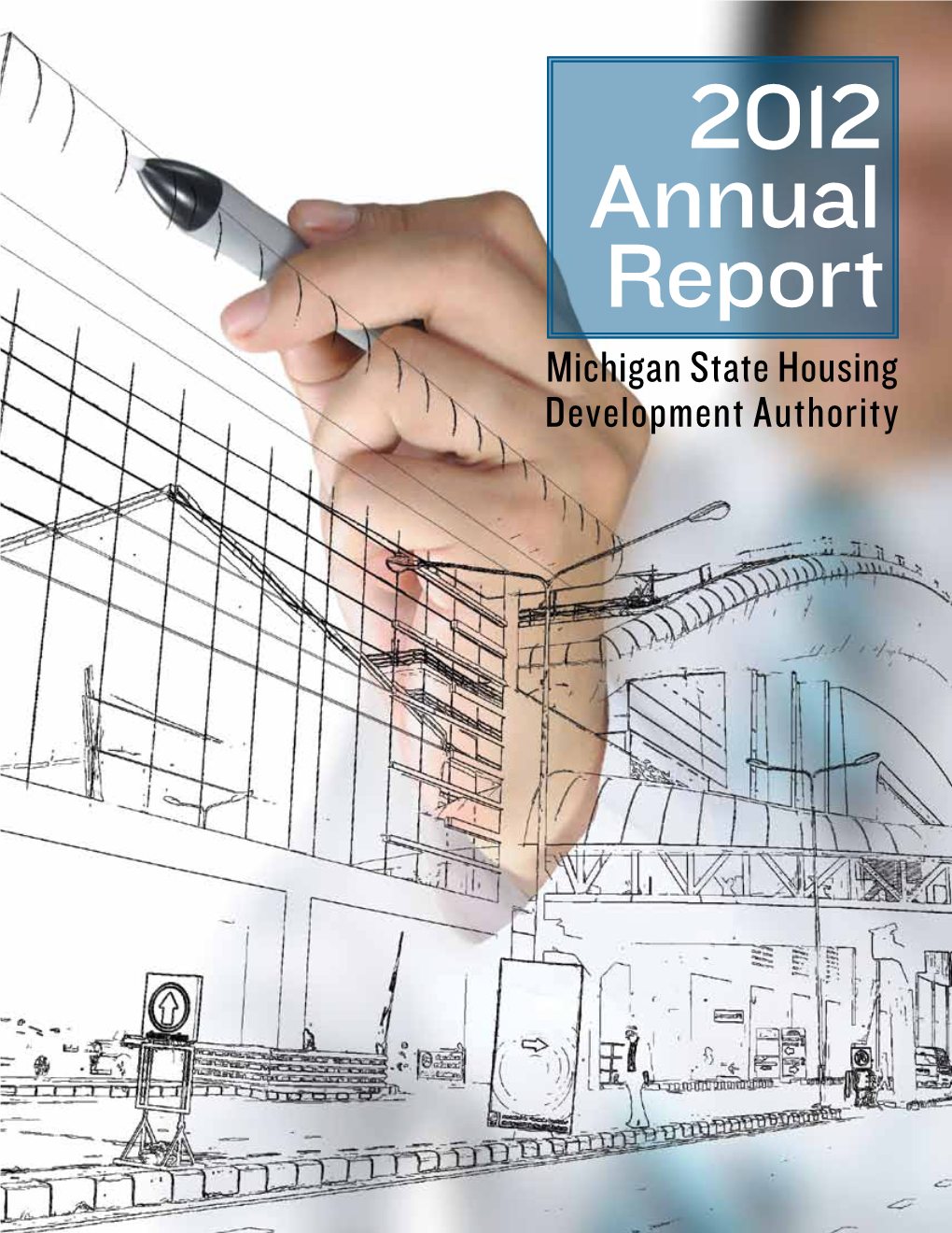 2012 Annual Report Michigan State Housing Development Authority