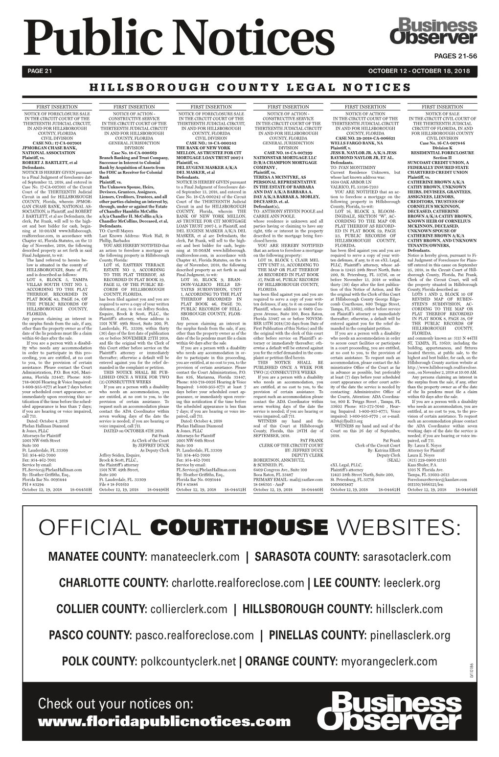 OFFICIAL COURTHOUSE WEBSITES: MANATEE COUNTY: Manateeclerk.Com | SARASOTA COUNTY: Sarasotaclerk.Com