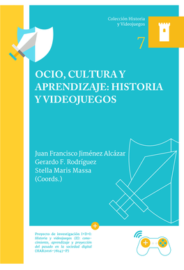 Ocio, Cultura Y Aprendizaje: Historia Y Videojuegos