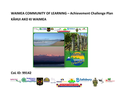 WAIMEA COMMUNITY of LEARNING – Achievement Challenge Plan KĀHUI AKO KI WAIMEA