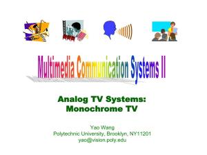 Analog TV Systems: Monochrome TV