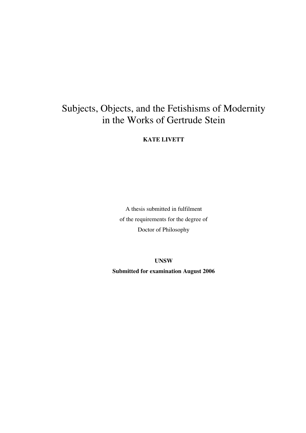 Subjects, Objects, and the Fetishisms of Modernity in the Works of Gertrude Stein