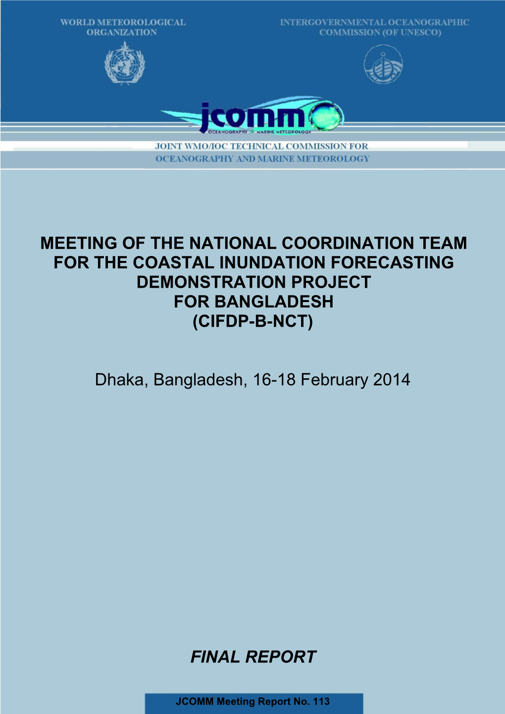 Meeting of the National Coordination Team for the Coastal Inundation Forecasting Demonstration Project for Bangladesh (Cifdp-B-Nct)