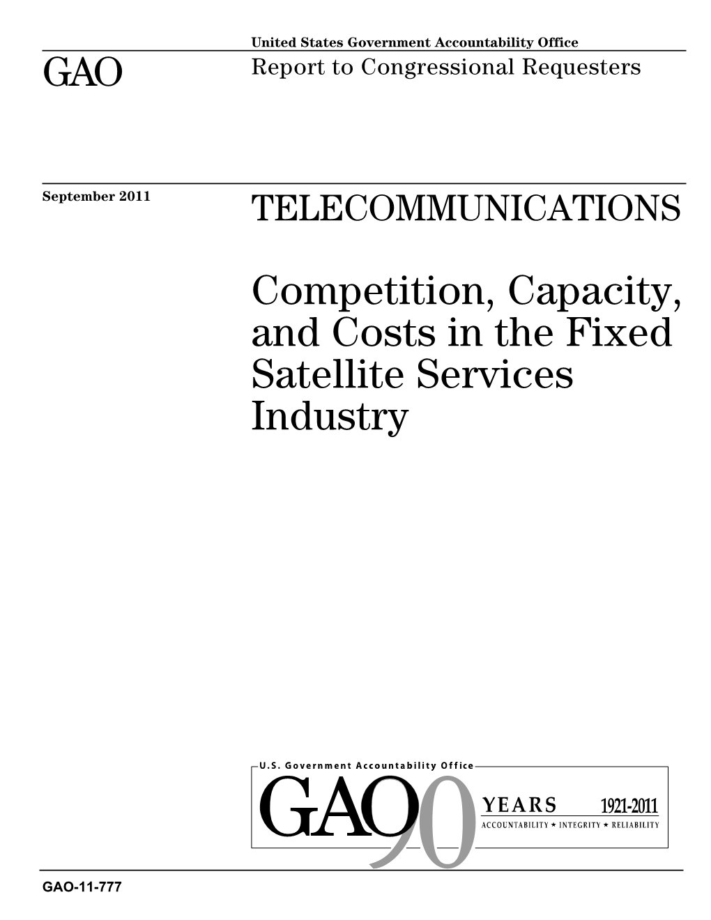 GAO-11-777 Telecommunications: Competition, Capacity, and Costs In