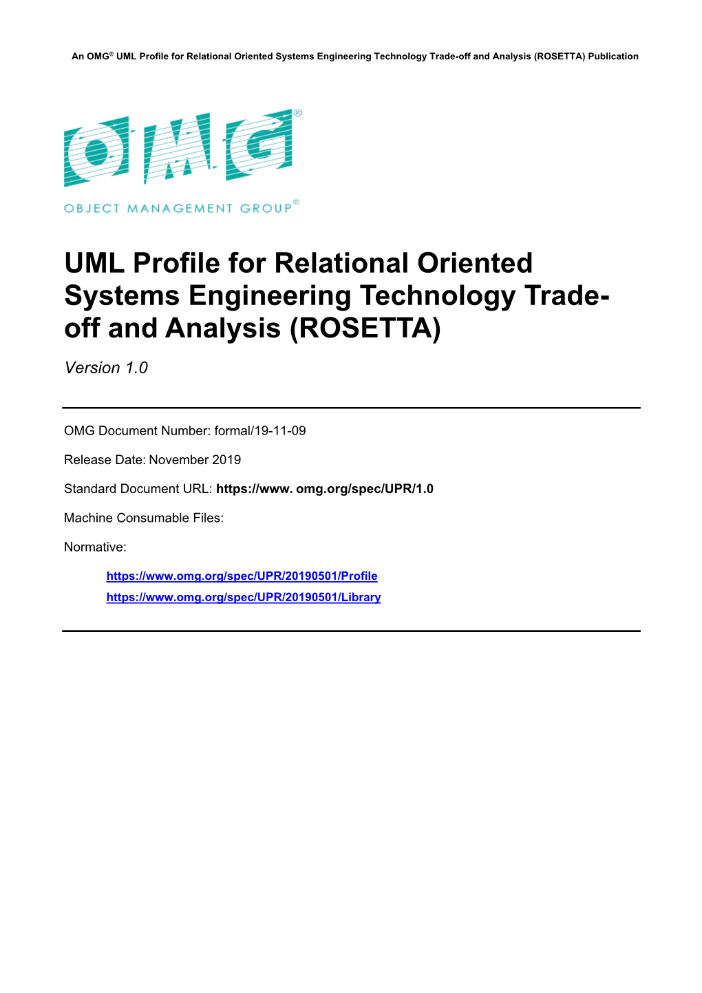 UML Profile for Relational Oriented Systems Engineering Technology Trade-Off and Analysis (ROSETTA) Publication